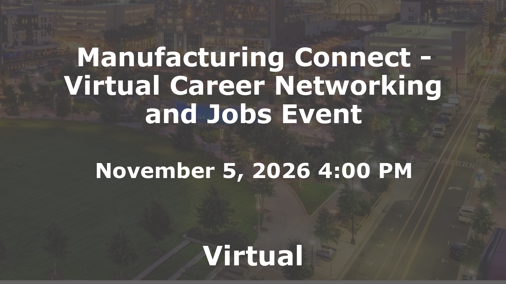 Manufacturing Connect - Virtual Career Networking and Jobs Event event image